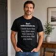 thumbnail image 2 of Know More Than I Say Quote T-Shirt, Adult Unisex Classic Fit Tee, 2 of 9