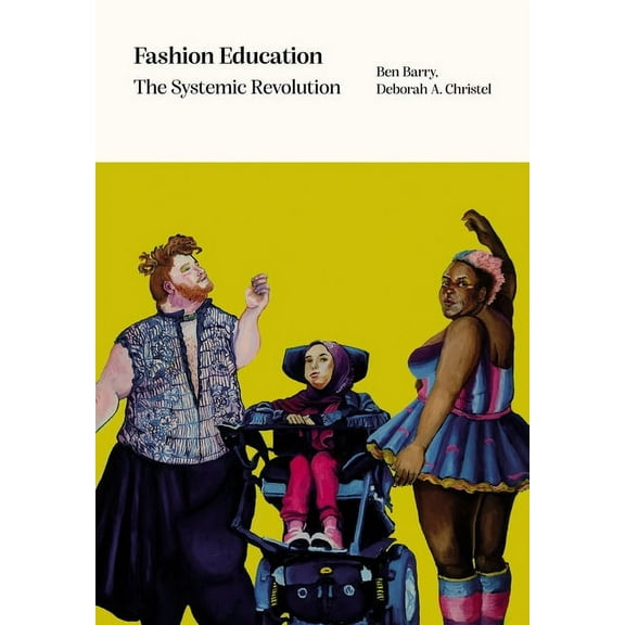 Fashion Education : The Systemic Revolution (Paperback)