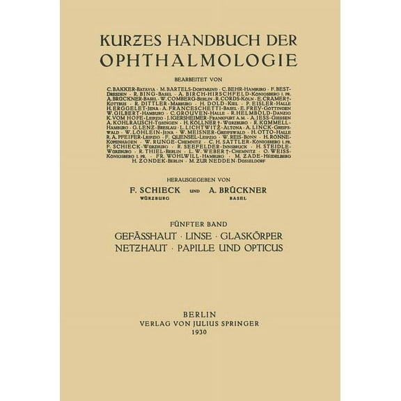 Kurzes Handbuch Der Ophthalmologie Gefässhaut - Linse Glaskörper - Netƶhaut Papille Und Opticus, Book 5, (Paperback)
