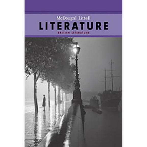 McDougal Littell Literature : Student Edition Grade 12 British Literature 2008