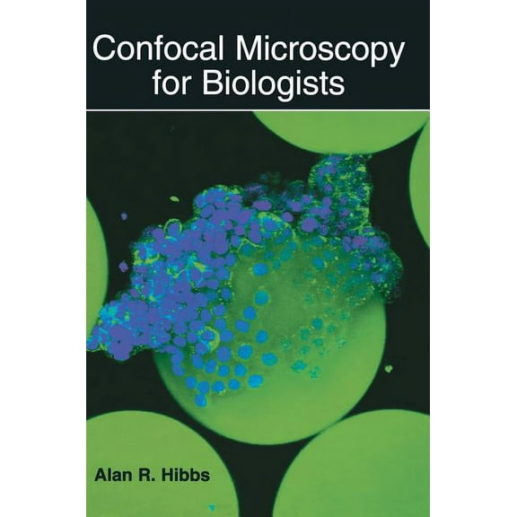 Disease Management of Fruits and Vegetab Confocal Microscopy for Biologists, (Hardcover)