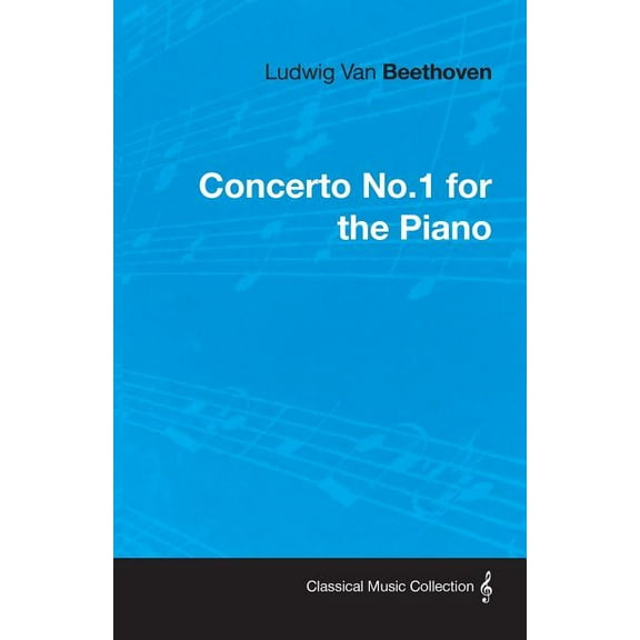 Ludwig Van Beethoven Concerto No.1 for the Piano (Paperback)