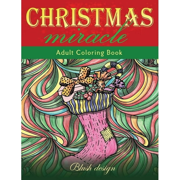 Christmas Miracle: Adult Coloring Book, (Hardcover)