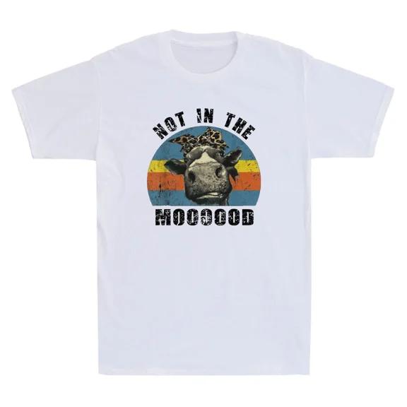 I'm Not In The Mood Funny Cow Heifer Face Humor Saying Vintage Unisex T-Shirt