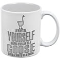 thumbnail image 1 of Always Be Yourself Goose White All Over Coffee Mug, 1 of 2