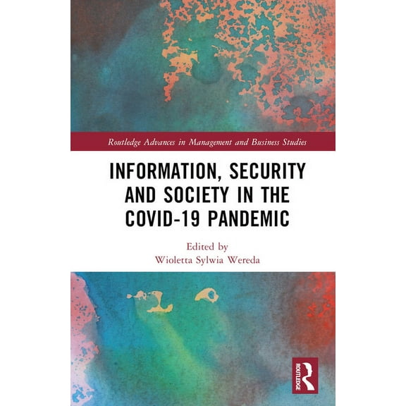 Routledge Advances in Management and Bus Information, Security and Society in the COVID-19 Pandemic, (Hardcover)