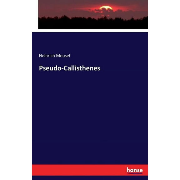 Pseudo-Callisthenes, (Paperback)