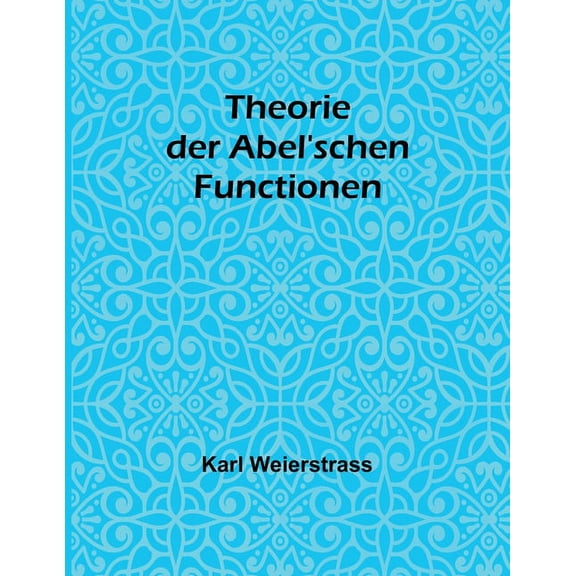 Theorie der Abel'schen Functionen, (Paperback)