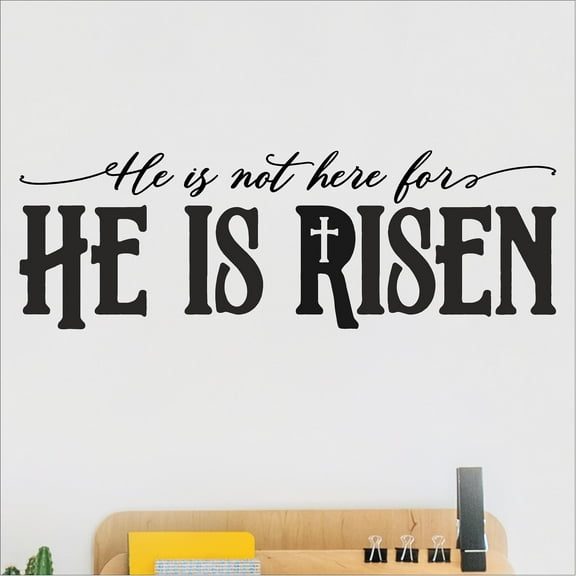 He is not here for He is Risen with holy cross Easter Spiritual Decals Gifts Christ Bible Verse Vinyl Lettering Wall Decal Size: 7"H x 21"L - Color: Black