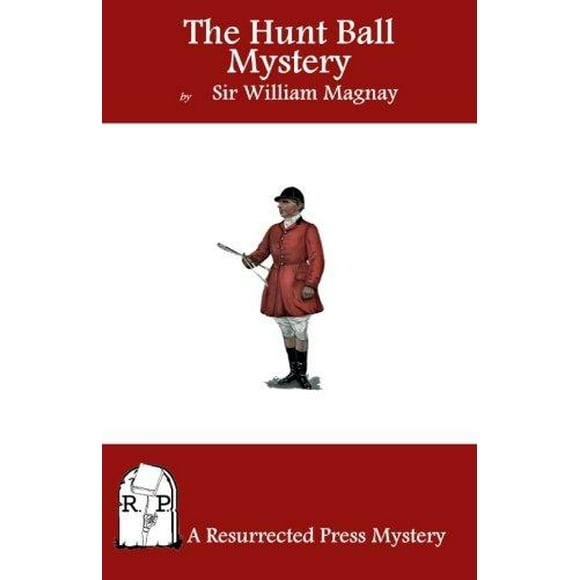 The Hunt Ball Mystery