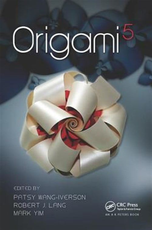 Pre-Owned AK Peters/CRC Recreational Mathematics Origami 5: Fifth International Meeting of Origami Science, Mathematics, and Education, (Hardcover)