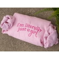 thumbnail image 3 of I'm Literally Just A Girl Embroidered Sweatshirt, 3 of 4