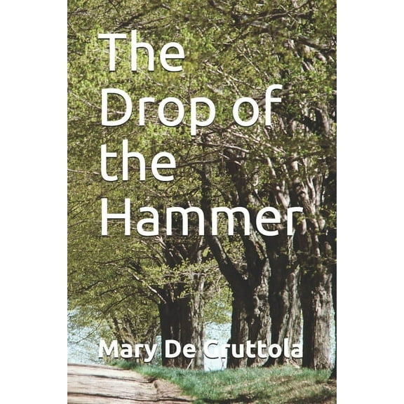The Drop of the Hammer (Paperback)