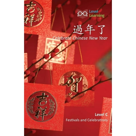 Festivals and Celebrations 過年了: Celebrate Chinese New Year, (Paperback)