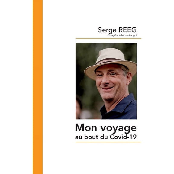 Mon voyage au bout du Covid-19, (Paperback)