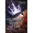 thumbnail image 2 of The Celestial Trilogy: A Spark of White Fire : Book One of the Celestial Trilogy (Series #1) (Paperback), 2 of 2