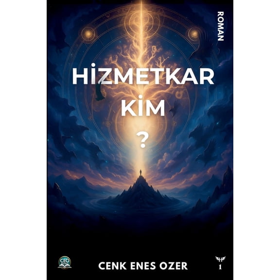 Hizmetkar Serisi Hizmetkar Kim?: Hizmetkar Serisi - 1, Book 1, (Paperback)