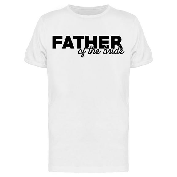 Father Of The Bride Men's T-shirt