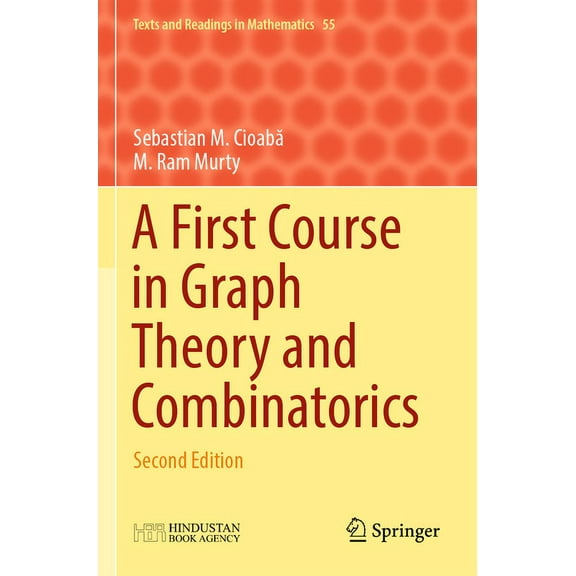 Texts and Readings in Mathematics A First Course in Graph Theory and Combinatorics: Second Edition, Book 55, (Paperback)