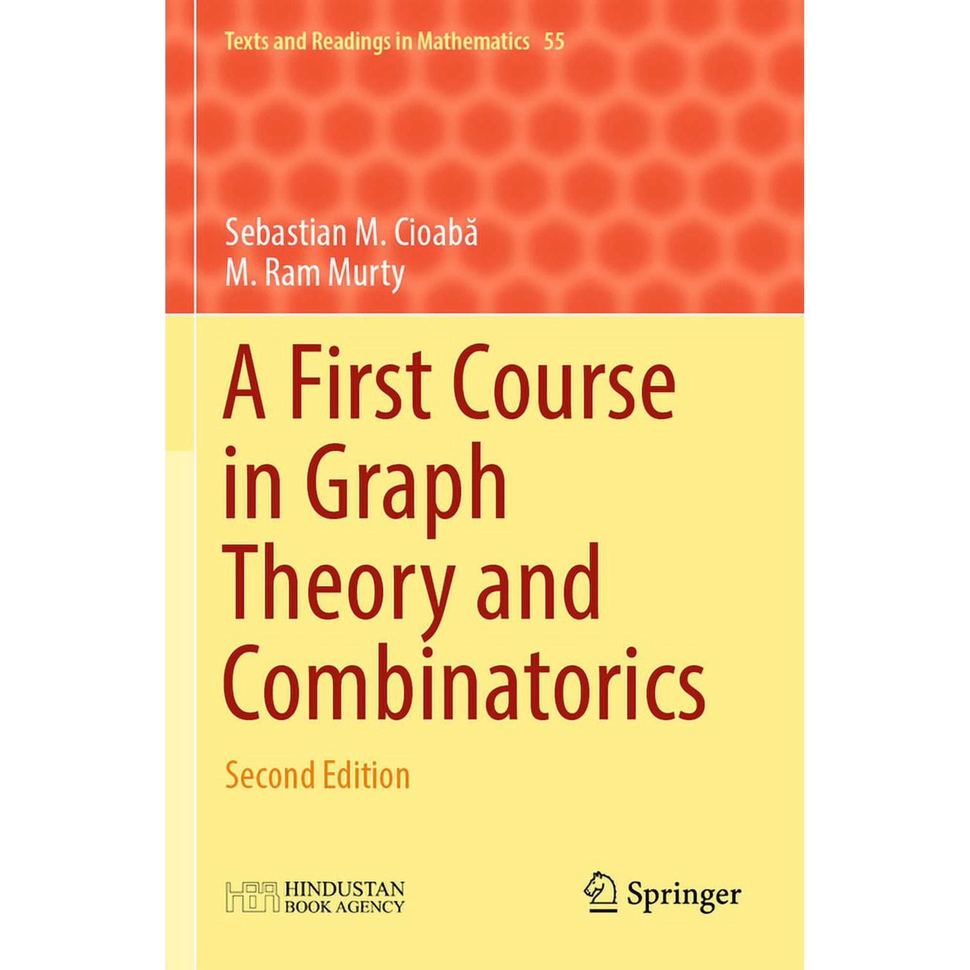 Texts and Readings in Mathematics A First Course in Graph Theory and Combinatorics: Second Edition Book 55 (Paperback)
