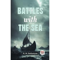 Battles With The Sea (Paperback)