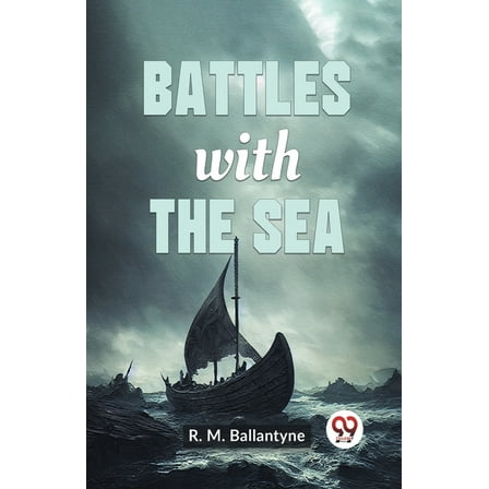 Battles With The Sea (Paperback)