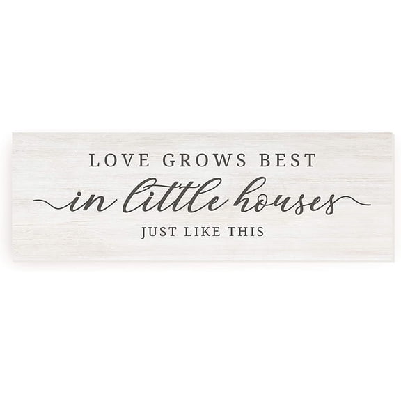 Love Grows Best In Little Houses Just Like This Rustic Wood Sign 6x18 (Unframed)