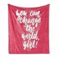 thumbnail image 1 of Saying Soft Flannel Fleece Blanket, You Can Change the World Girl Female Empowerment Feminist Text on Pink, Cozy Plush for Indoor and Outdoor Use, 70" x 90", Hot Pink Coral and White, by Ambesonne, 1 of 6