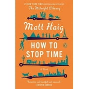 How to Stop Time, (Paperback)