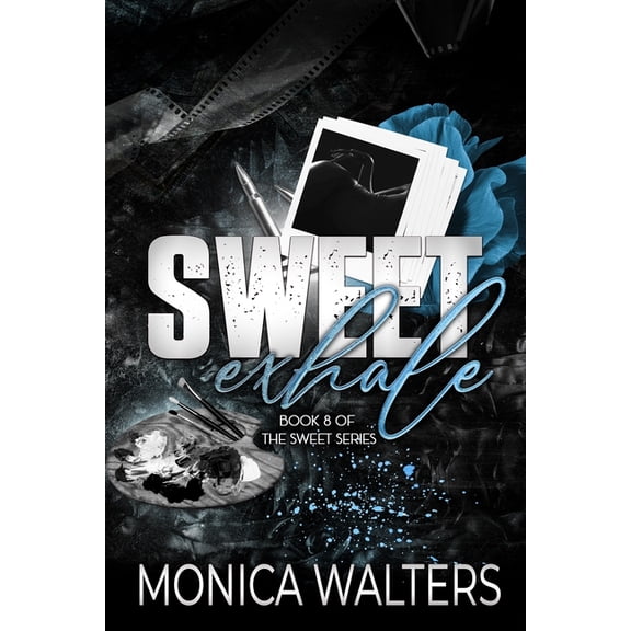 Sweet Sweet Exhale: Book 8 of the Sweet Series, Book 8, (Paperback)