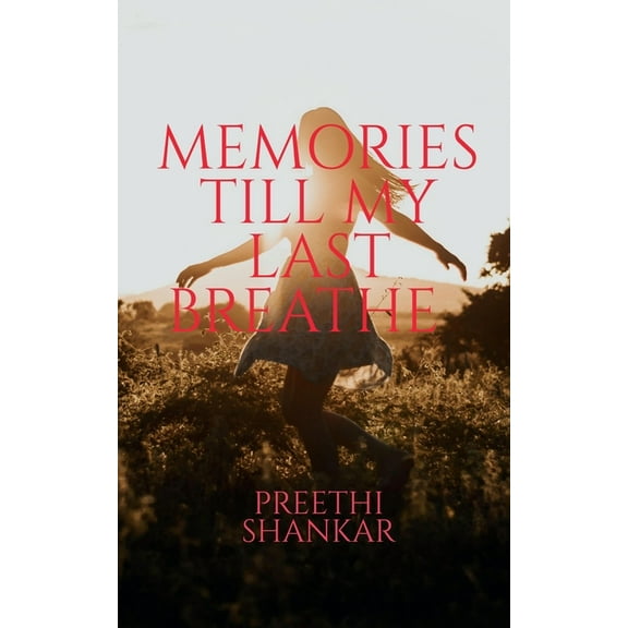 Memories Till My Last Breathe, (Paperback)