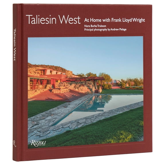 Taliesin West: At Home with Frank Lloyd Wright, (Hardcover)