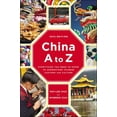 thumbnail image 1 of Pre-Owned China A to Z: Everything You Need to Know to Understand Chinese Customs and Culture (Paperback) 014218084X 9780142180846, 1 of 2