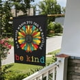 thumbnail image 5 of In A World Where You Can Be Anything Be Kind Garden Flag 28"X40" Outdoor Indoor Garden Decor Porch Banner Sign With Grommets Uv Fade Resistant, 5 of 8