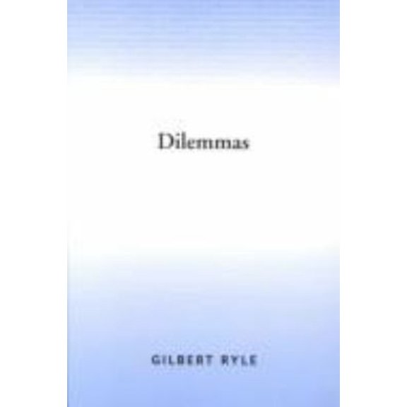 Pre-Owned Dilemmas : The Tarner Lectures 1953 (Hardcover) 9780521061773