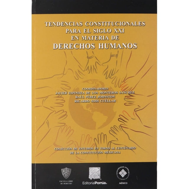 Tendencias constitucionales para el siglo XXI en materia de Derechos Humanos Editorial Porrúa 9786070929137