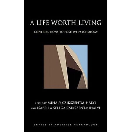 Pre-Owned A Life Worth Living: Contributions to Positive Psychology (Series in Positive Psychology) Hardcover