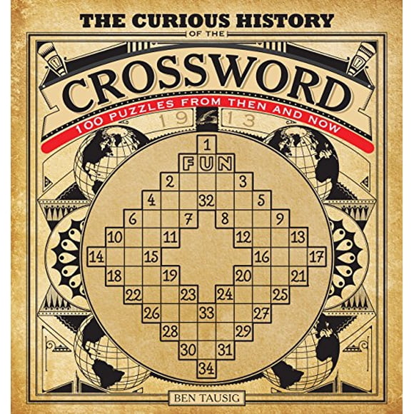 The Curious History of the Crossword: 100 Puzzles from Then and Now