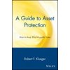 A Guide to Asset Protection : How to Keep What's Legally Yours (Paperback) 9780471148852