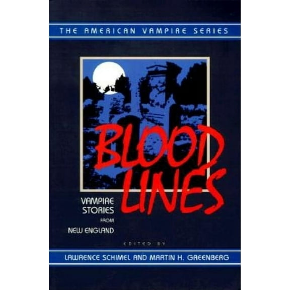 Blood Lines: Vampire Stories from New England, (Paperback)