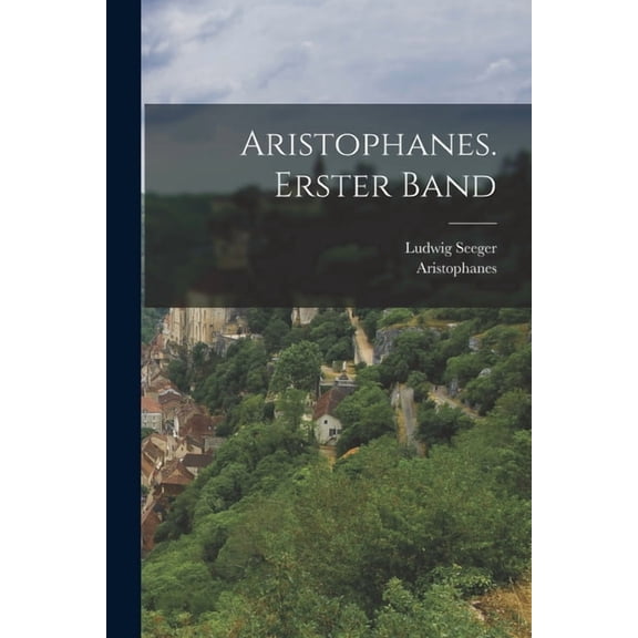 Aristophanes. Erster Band (Paperback)