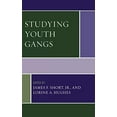 thumbnail image 1 of Studying Youth Gangs (Violence Prevention and Policy), 1 of 1