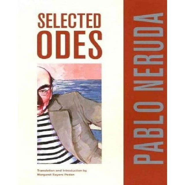 Odes Sélectionnées de Pablo Neruda