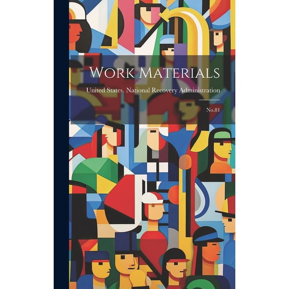 Work Materials: No.81 (Hardcover)
