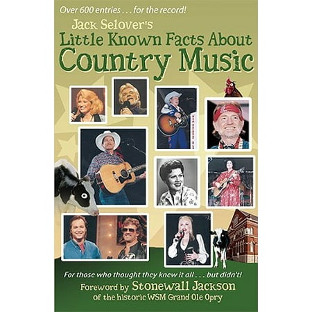 Little Known Facts about Country Music (Best Of Stonewall Jackson Stonewall Jackson Music)