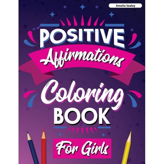 Inspirational Quotes Coloring Book for Girls: Motivational Coloring Book for Girls, (Paperback)