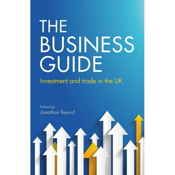 The Business Guide : Investment and Trade in the UK (Paperback)