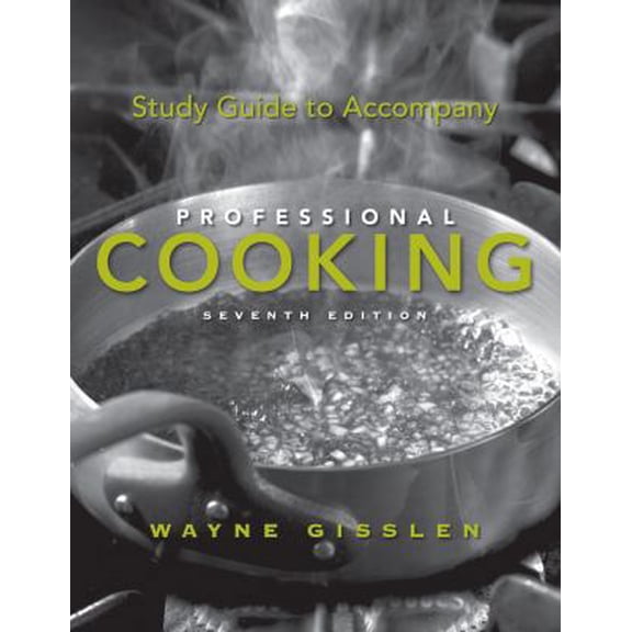 Pre-Owned Study Guide to Accompany Professional Cooking (Paperback) 047019751X 9780470197516