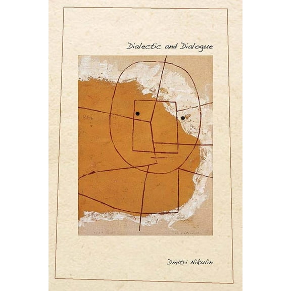 Dialectic and Dialogue, (Hardcover)