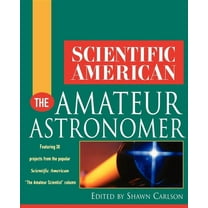 Scientific American the Amateur Astronomer, (Hardcover)